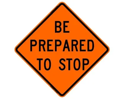 Be Prepared To Stop (RUS) Roll-Up Signs